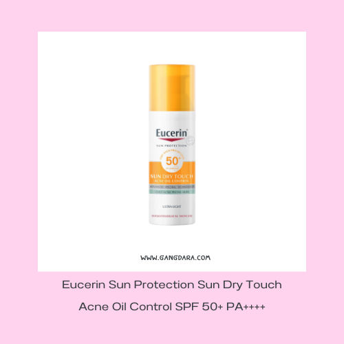 กันแดดสําหรับคนเป็นสิวแพ้ง่าย Eucerin Sun Protection Sun Dry Touch Acne Oil Control