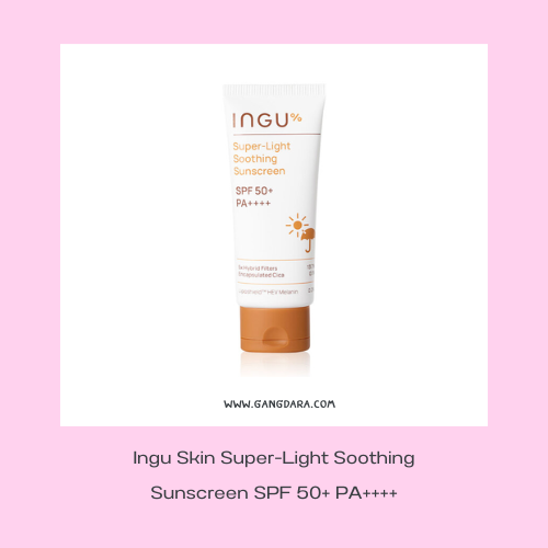 ครีมกันแดดทาหน้าไม่เหนียว Ingu Skin Super-Light Soothing Sunscreen