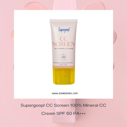 กันแดดผสมรองพื้นไม่อุดตัน Supergoop! CC Screen 100_ Mineral CC Cream SPF 50 PA+++